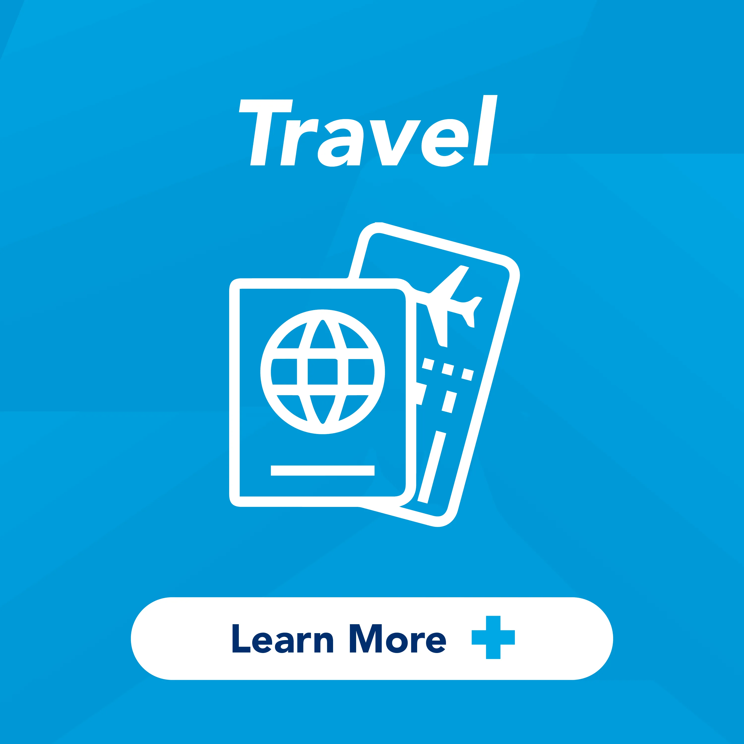 Your Vaccination Destination, Travel. Learn More